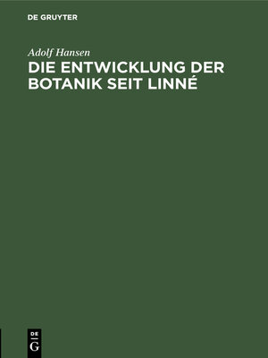 cover image of Die Entwicklung der Botanik seit Linné